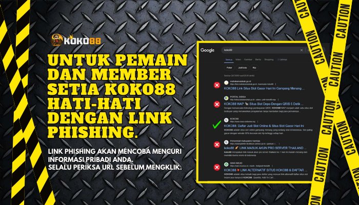 Koko88 Kena Link Phishing! Selalu periksa URL sebelum mengklik.